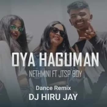 Oya Haguman (Lalawata 02 Dance Remix)