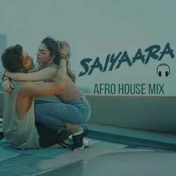 Saiyaara Afro House