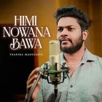 Himi Nowana Bawa (Hithagannama Bari Kathawak)