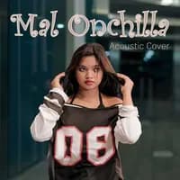 Mal Onchilla (Acoustic Version)