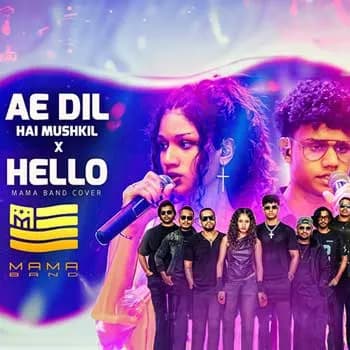 Ae Dil Hai Mushkil x Hello Medley