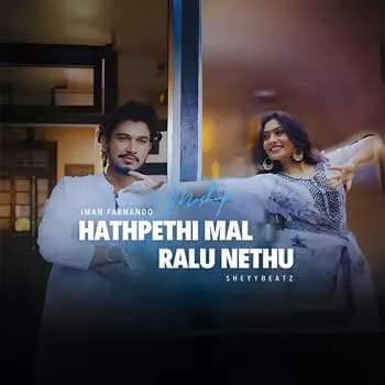 Hathpethi Mal x Ralu Nethu (Mashup)