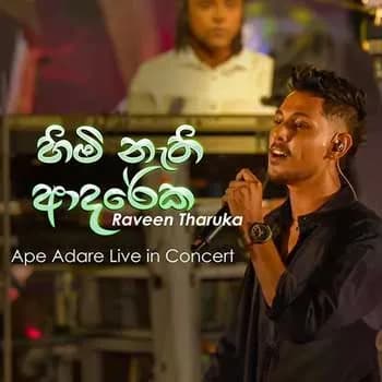 Himi Nathi Adareka (Ape Adare Live in Concert)