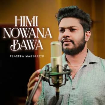 Himi Nowana Bawa (Hithagannama Bari Kathawak)